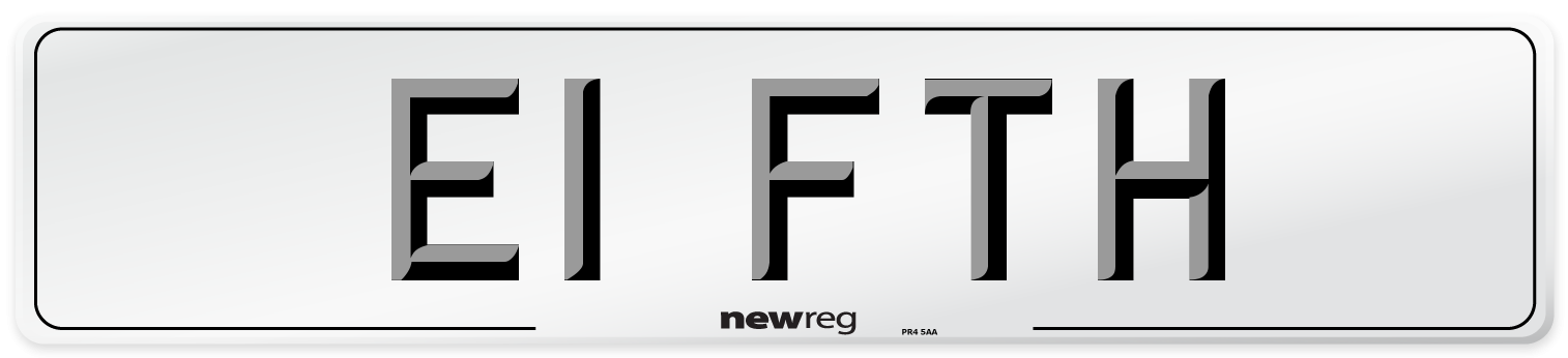 E1 FTH Number Plate from New Reg